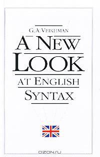 A New Look at English Syntax / Новый взгляд на синтаксис английского языка