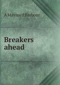 Breakers ahead