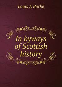 In byways of Scottish history