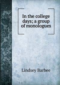 In the college days; a group of monologues