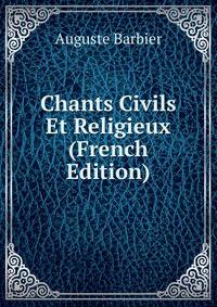 Chants Civils Et Religieux (French Edition)