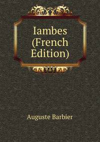 Iambes (French Edition)