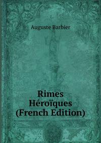 Rimes Heroiques (French Edition)