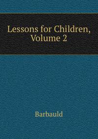 Lessons for Children, Volume 2