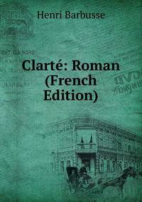 Clarte: Roman (French Edition)