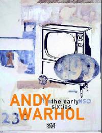 Andy Warhol The Early Sixties. Paintings and Drawings 1961-1964