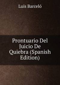 Prontuario Del Juicio De Quiebra (Spanish Edition)