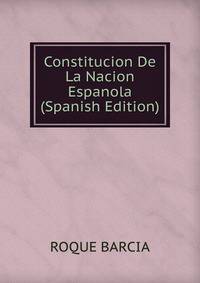 Constitucion De La Nacion Espanola (Spanish Edition)