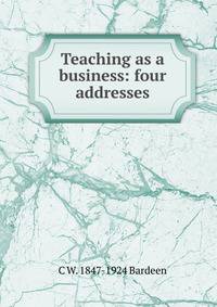 Teaching as a business: four addresses