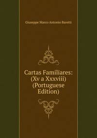 Cartas Familiares: (Xv a Xxxviii) (Portuguese Edition)