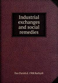 Industrial exchanges and social remedies