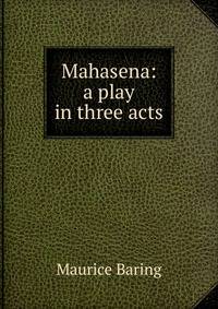 Mahasena: a play in three acts