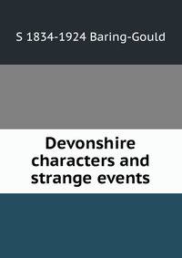 Devonshire characters and strange events