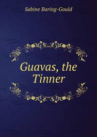 Guavas, the Tinner