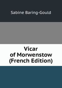 Vicar of Morwenstow (French Edition)