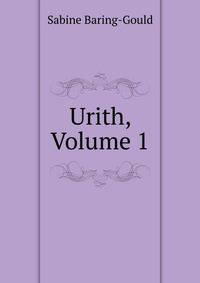 Urith, Volume 1