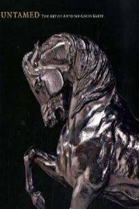 Untamed: The Art of Antoine-Louis Barye