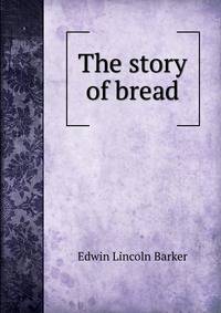 The story of bread