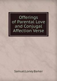 Offerings of Parental Love and Conjugal Affection Verse