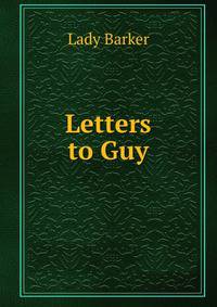 Letters to Guy