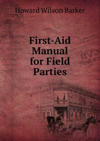 First-Aid Manual for Field Parties