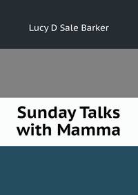 Sunday Talks with Mamma