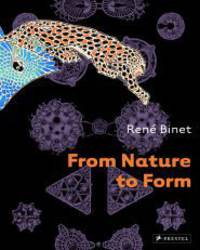 Rene Binet: From Nature to Form