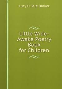 Little Wide-Awake Poetry Book for Children