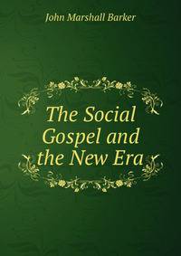 The Social Gospel and the New Era