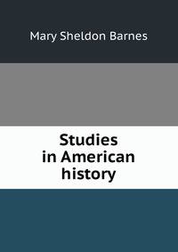 Studies in American history