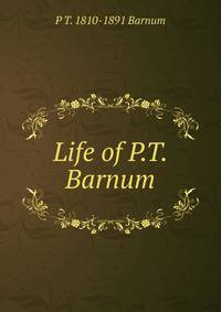 Life of P.T. Barnum