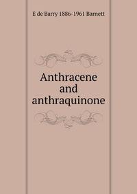 Anthracene and anthraquinone