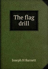 The flag drill