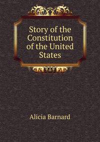 Story of the Constitution of the United States