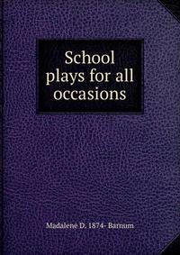 School plays for all occasions