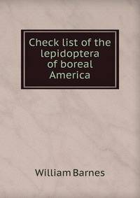 Check list of the lepidoptera of boreal America