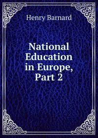 National Education in Europe, Part 2