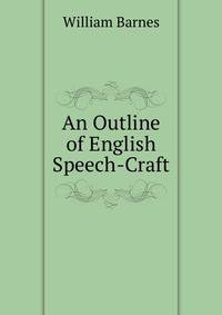 An Outline of English Speech-Craft