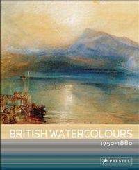British Watercolours, 1750 - 1880