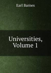 Universities, Volume 1
