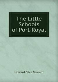 The Little Schools of Port-Royal