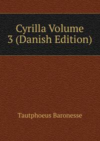 Cyrilla Volume 3 (Danish Edition)