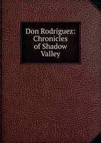 Don Rodriguez: Chronicles of Shadow Valley