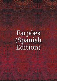 Farpoes (Spanish Edition)