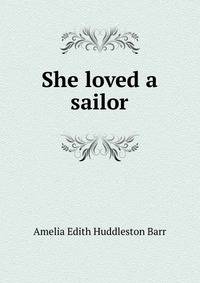 She loved a sailor