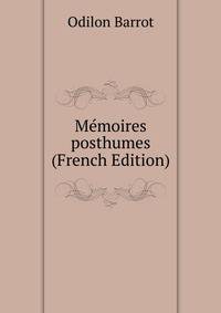 Memoires posthumes (French Edition)