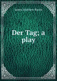 Der Tag; a play