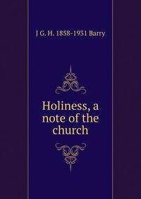 Holiness, a note of the church