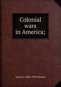 Colonial wars in America;