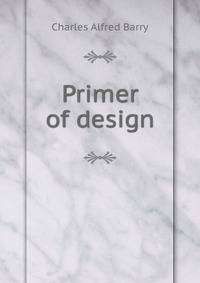 Primer of design